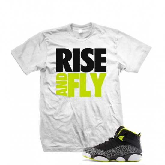 Rise And Fly - Air Jordan 6 Rings "Venom Green" T Shirt