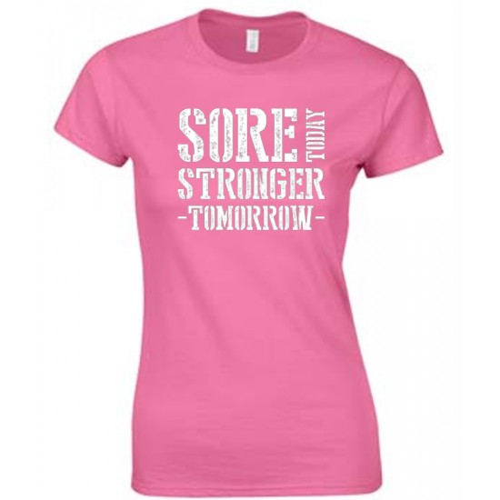 Sore Today, Strength Tomorrow Juniors T Shirt 