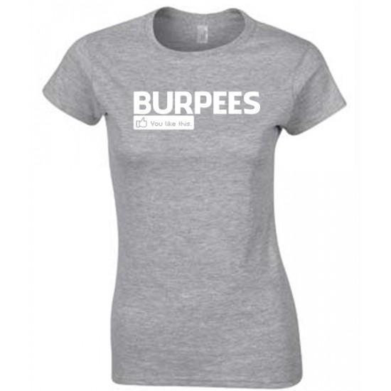 Burpees You Like This Juniors T Shirt