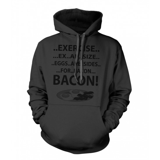 Exercise Eggs are Sides for Bacon Hoodie
