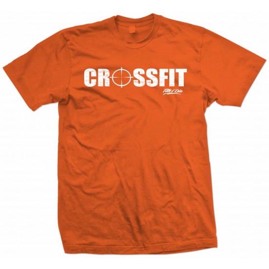 CrossFit Until Die T Shirt - ZN2 Explicit Clothing™