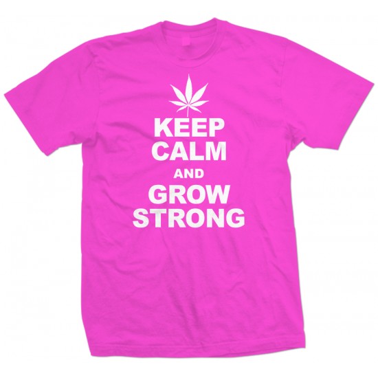 Keep Calm Grow Strong T Shirt
