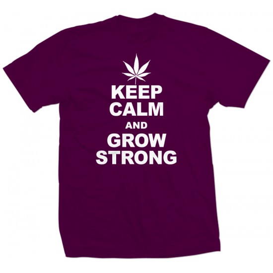 Keep Calm Grow Strong T Shirt