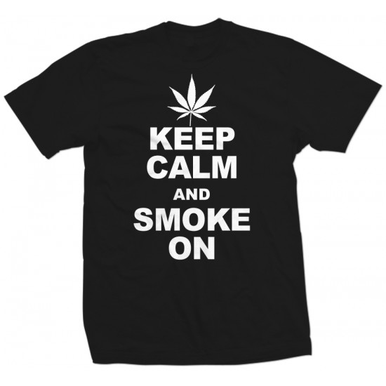 Keep Calm Smoke On T Shirt