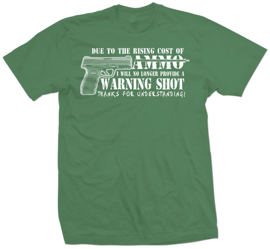 Due To Rising Cost Ammunition No Warning Shot Funny Pro Gun Hoodie Sweatshirt 