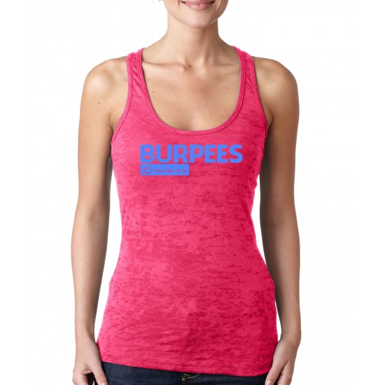Burpees You Like This Burnout Tank Top