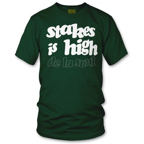 Stakes is High T Shirt
