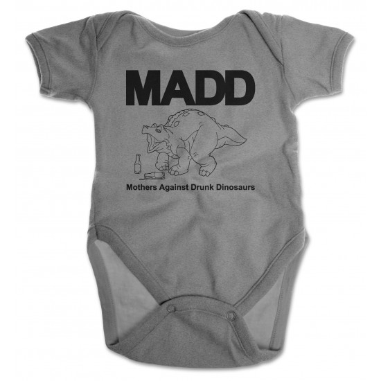 M.A.D.D. - Mother's Against Drunk Dinosaurs Onesie