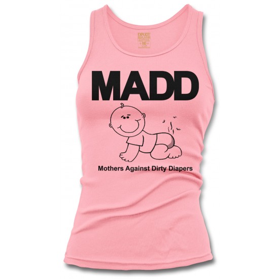M.A.D.D. - Mother's Against Dirty Diapers Women's Tank Top 