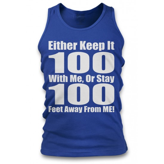 Keep It 100 With Me Men's Tank Top