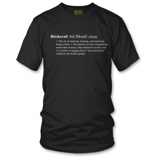 Bitchcraft: A Definition T Shirt