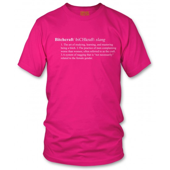 Bitchcraft: A Definition T Shirt