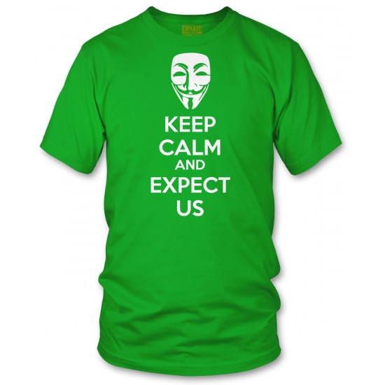 Anonymous Mask Keep Calm and Expect Us T Shirt