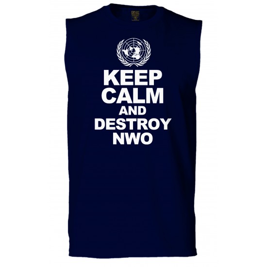 Keep Calm And Destroy NWO Sleeveless T-Shirt