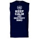 Keep Calm And Destroy NWO Sleeveless T-Shirt