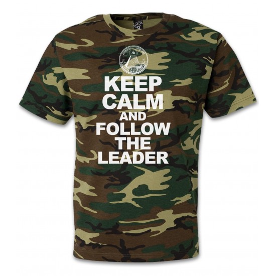 Keep Calm and Follow the Leader Camo T Shirt