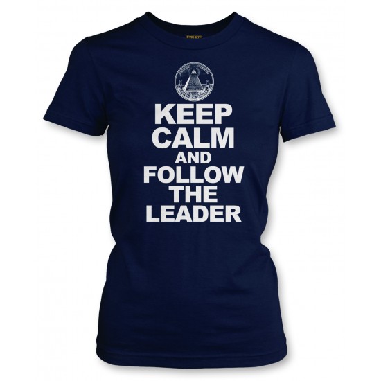 Keep Calm and Follow the Leader Juniors T Shirt