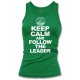 Keep Calm and Follow the Leader Women's Tank Top