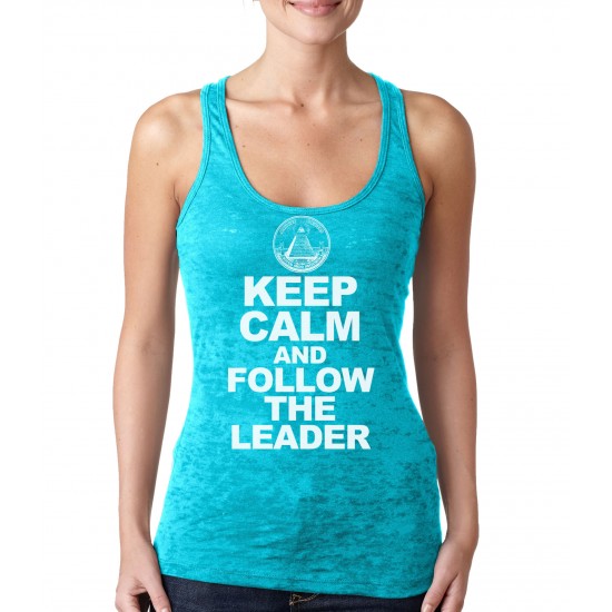 Keep Calm and Follow the Leader Burnout Tank Top