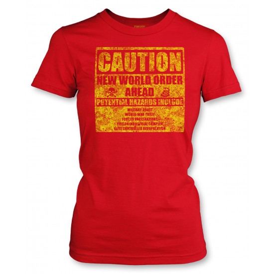 Caution New World Order Ahead Juniors T Shirt