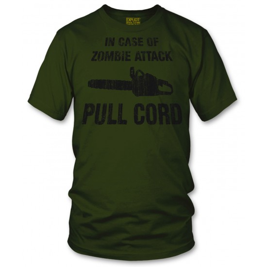 In Case of Zombie Attack Pull Cord T Shirt 