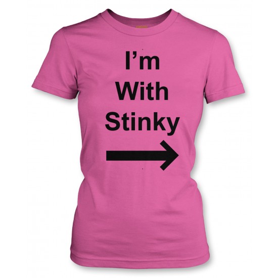 I'm With Stinky Juniors T Shirt