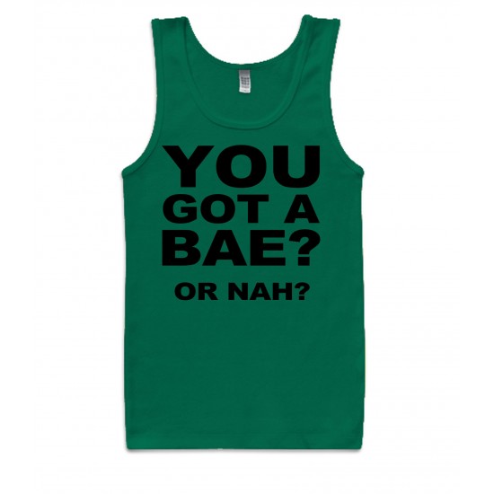 TY Dolla Sign Got A Bae or Nah Tank Top