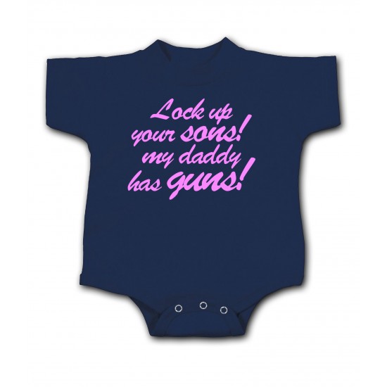 Lock Up Your Sons, My Daddy Has Guns Onesie