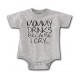 Mommy Drinks Because I Cry Onesie