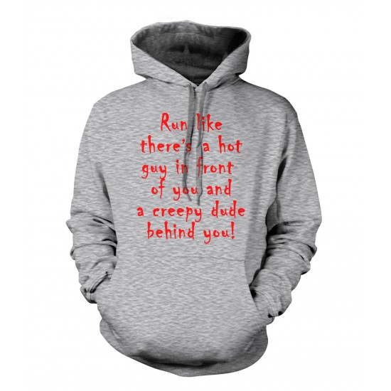 Run Like There's A Hot Guy In Front Of You Hoodie