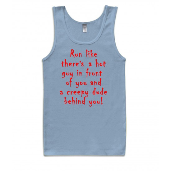 Run Like There's A Hot Guy In Front Of You Tank Top