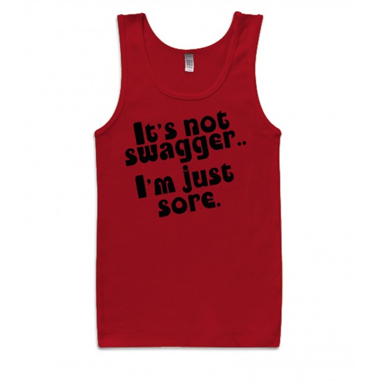 It's Not Swagger I'm Just Sore Tank Top