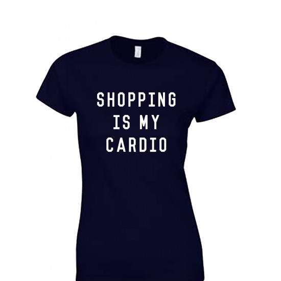 Shopping Is My Cardio Juniors T Shirt