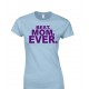 Best. Mom. Ever. Juniors T Shirt