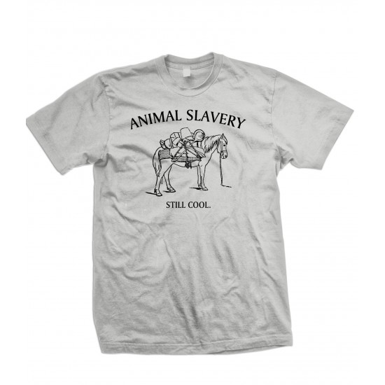 Animal Slavery Is Still Cool T Shirt