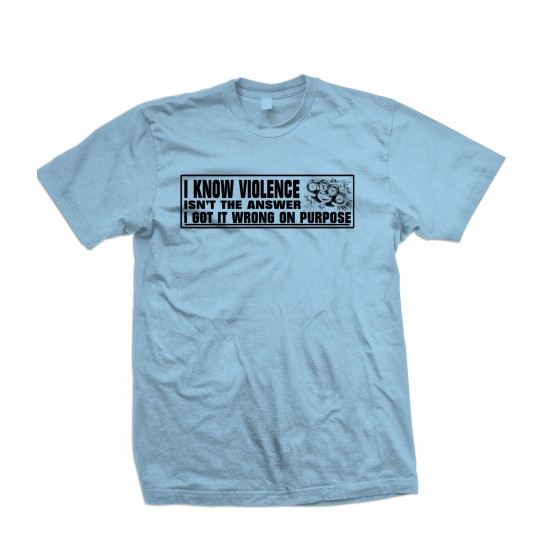 Violence Isn't The Answer T-Shirt