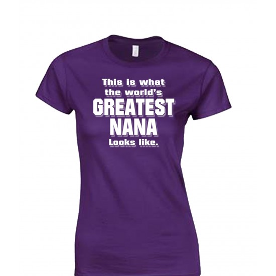 World's Greatest Nana Juniors T Shirt