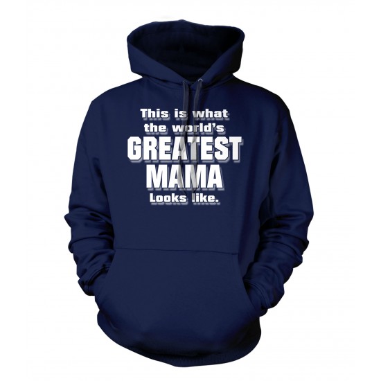 World's Greatest Mama Hoodie