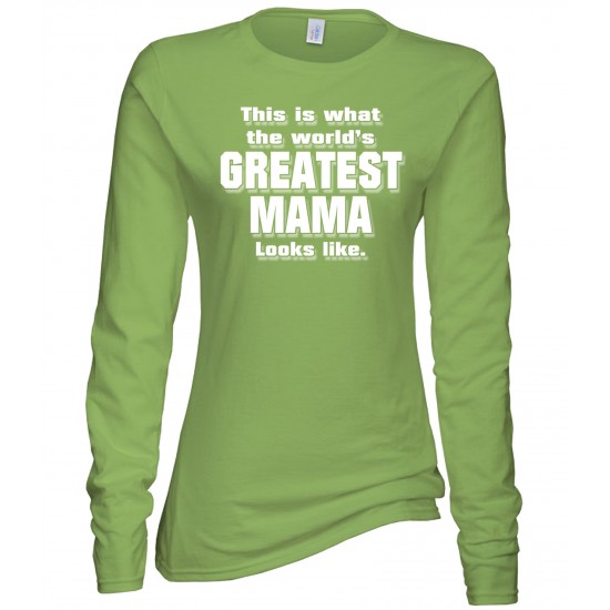 World's Greatest Mama Juniors Long Sleeve T Shirt