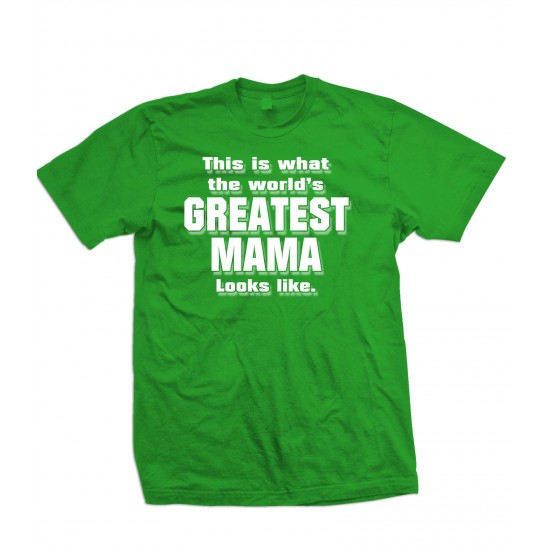 World's Greatest Mama T Shirt