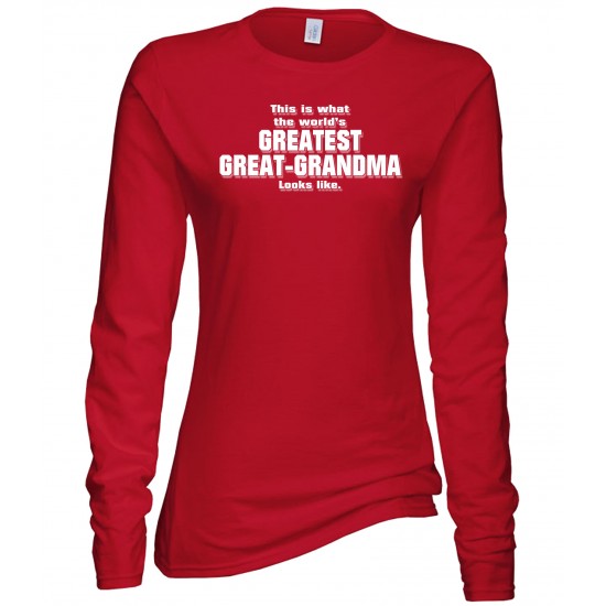 World's Greatest Great Grandma Juniors Long Sleeve T Shirt