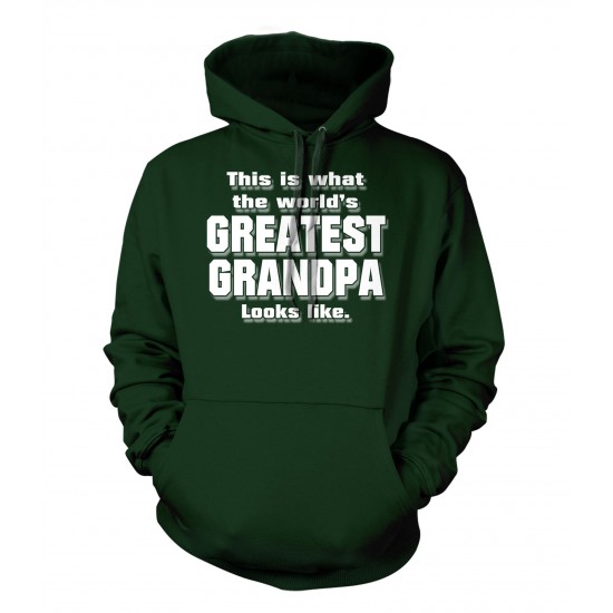 This is What the World's Greatest Grandpa Looks Like Hoodie