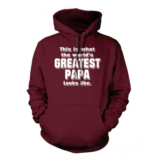 This is What The World's Greatest Papa Looks Like Hoodie