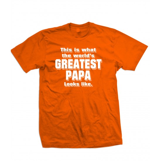 This is What The World's Greatest Papa Looks Like T Shirt