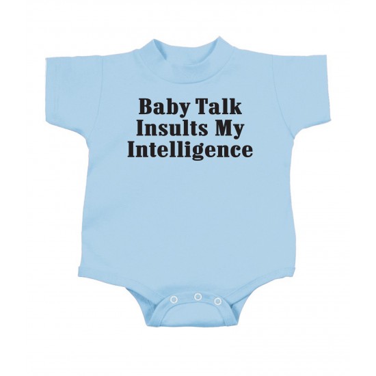 Baby Talk Insults My Intelligence Onesie
