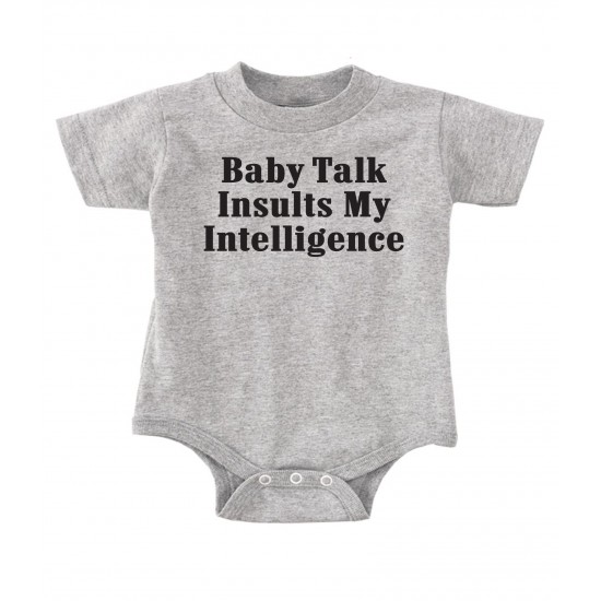 Baby Talk Insults My Intelligence Onesie