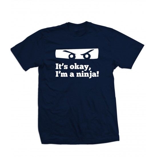 Don't worry, I'm A Ninja T Shirt