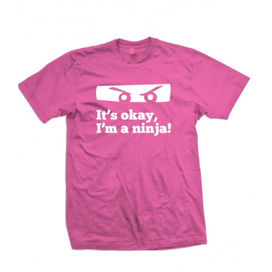Don't worry, I'm A Ninja T Shirt