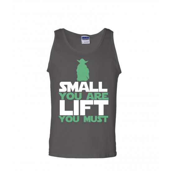Small You Are, Lift You Must Men's Tank Top