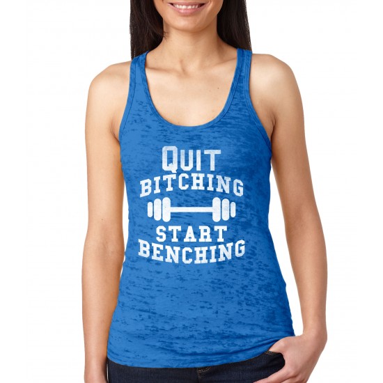 Quit Bitching, Start Benching Burnout Tank Top